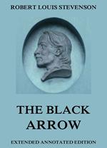 The Black Arrow—A Tale Of The Two Roses