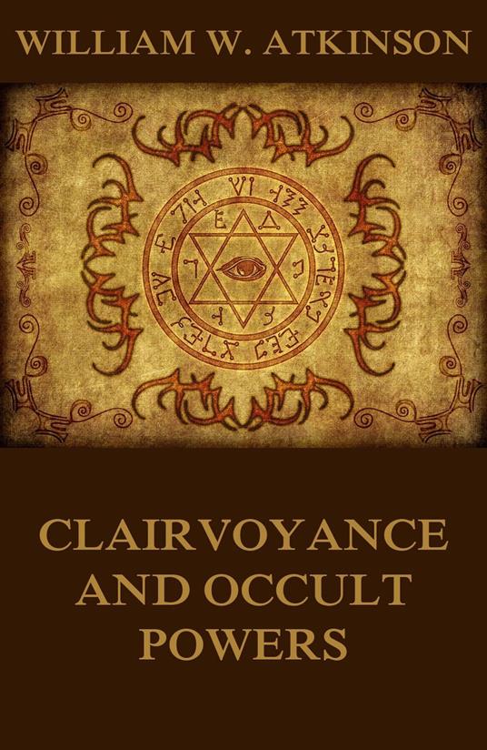 Clairvoyance And Occult Powers