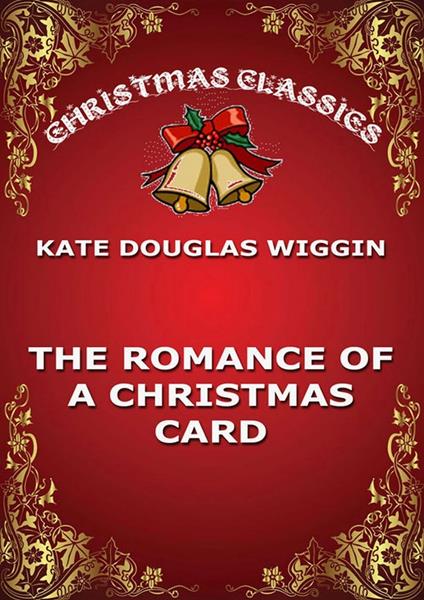 The Romance Of A Christmas Card