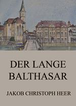 Der lange Balthasar