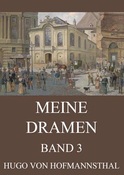 Meine Dramen, Band 3