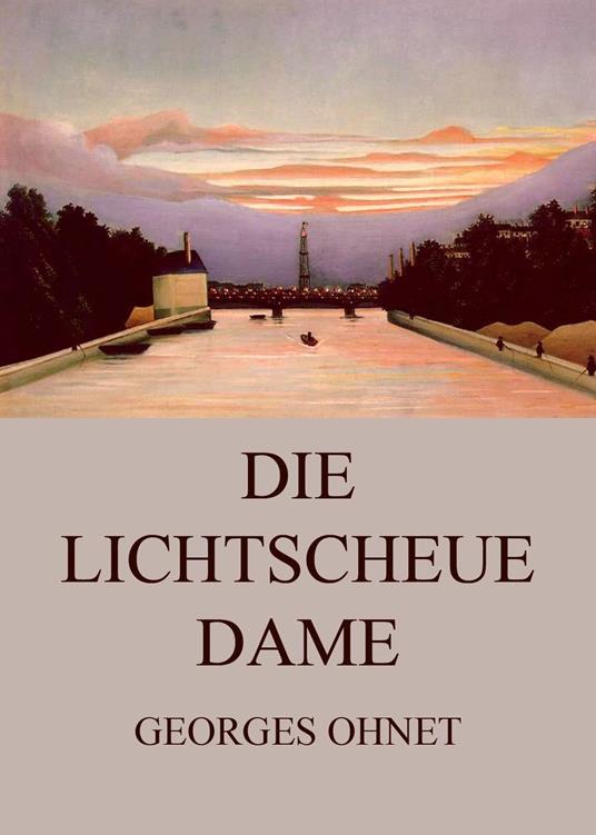 Die lichtscheue Dame