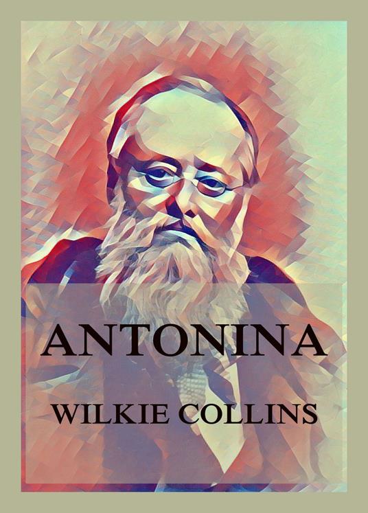 Antonina - Wilkie Collins - ebook
