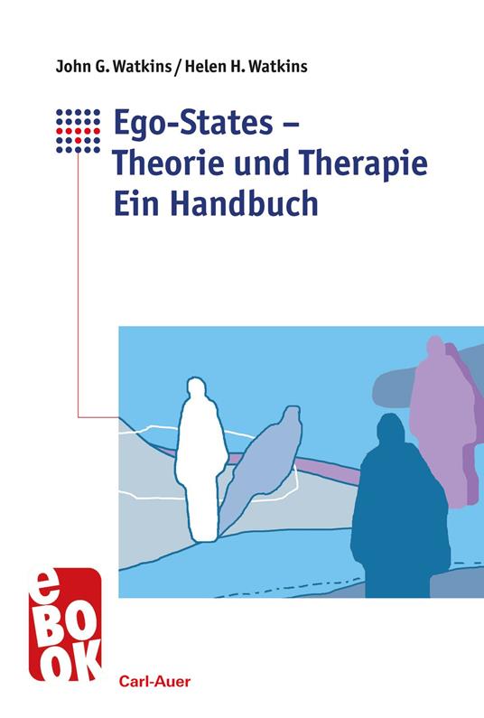 Ego-States - Theorie und Therapie