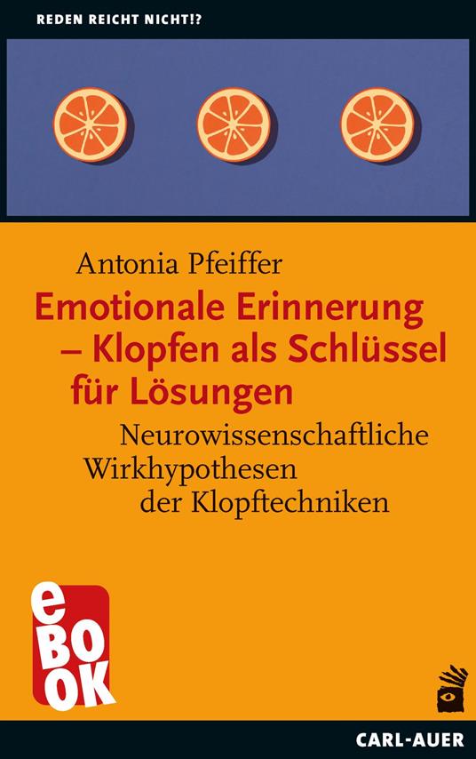 Emotionale Erinnerung – Klopfen als Schlüssel für Lösungen