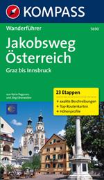Guida escursionistica n. 5690. Jakobsweg Osterreich: Graz, Innsbruck