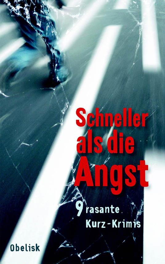 Schneller als die Angst - Lena Avanzini,Anni Bürkl,Herbert Dutzler,Georg Koytek - ebook