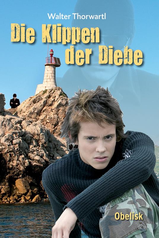 Klippen der Diebe - Walter Thorwartl - ebook