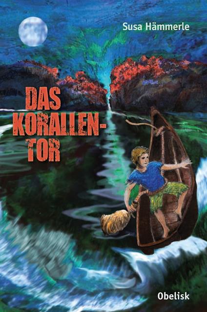 Das Korallentor - Susa Hämmerle,Rene van de Vondervoort - ebook