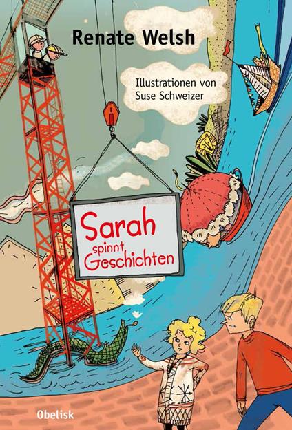 Sarah spinnt Geschichten - Renate Welsh,Suse Schweizer - ebook