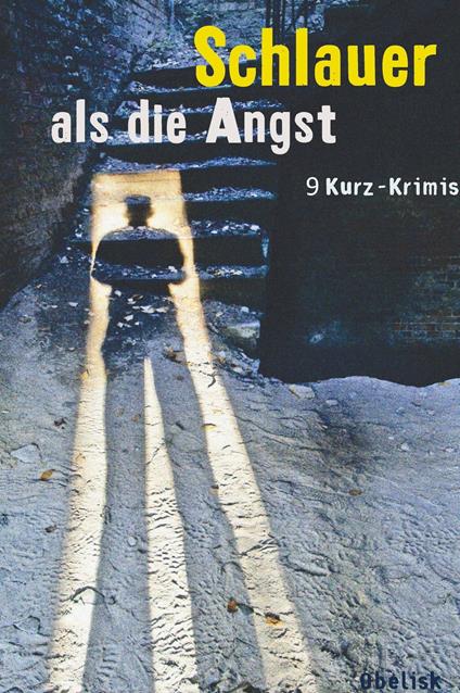 Schlauer als die Angst - Mark Fahnert,Oskar Feifar,Michael Gerwien,Andreas Gruber - ebook