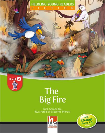 The big fire. Level A. Young readers. Con CD-Audio -  Stefanella Ebhardt - copertina