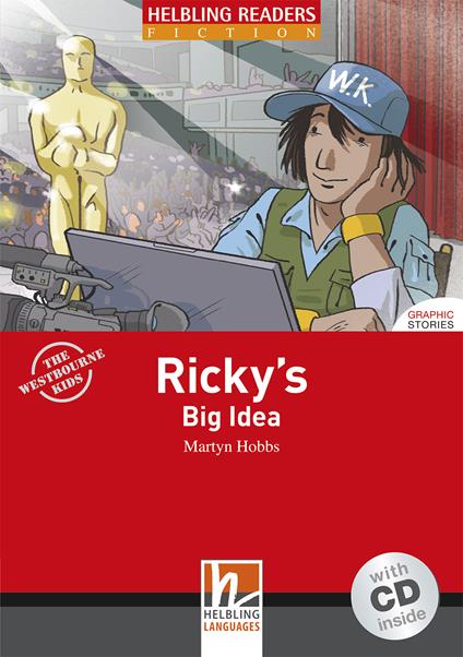 Ricky's Big Idea. Helbling Readers Red Series. Fiction Graphic Stories. Registrazione in inglese britannico. Level A1/A2. Con CD-Audio - Martyn Hobbs - copertina