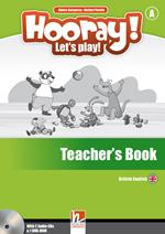  Hooray! Let's play! Level A. Teacher's book. Con CD-Audio