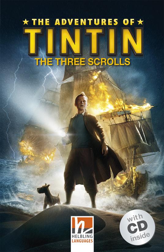 The Adventures of Tintin: The Three Scrolls (Level A1/A2). Con CD-Audio - copertina