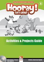  Hooray! Let's play! B. Activities and projects. Per la Scuola elementare