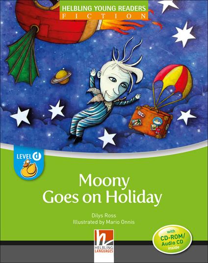  Moony goes on holiday. Level D. Helbling Young Readers. Fiction Registrazione in inglese britannico. Con e-zone kids. Con CD Audio: Level D -  Dilys Ross - copertina