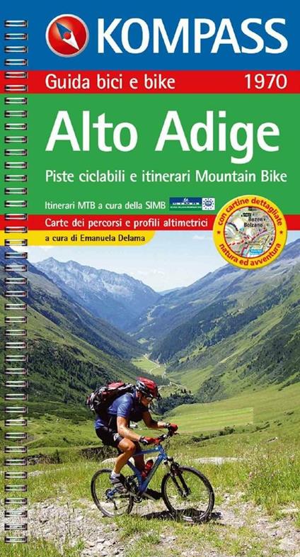 Guida bici e bike n. 1970. Piste ciclabili e itinerari Mountain Bike. Alto Adige 1:50.000 - copertina