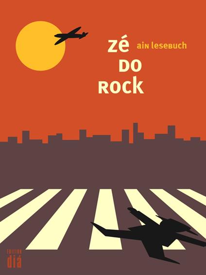 zé do rock: ain lesebuch