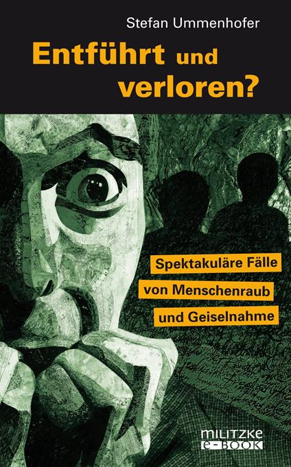 Entführt und verloren?