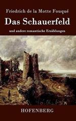 Das Schauerfeld: und andere romantische Erzählungen