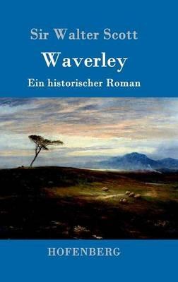 Waverley: oder So war's vor sechzig Jahren - Sir Walter Scott - cover