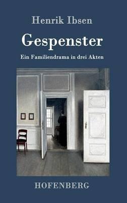 Gespenster: Ein Familiendrama in drei Akten - Henrik Ibsen - cover