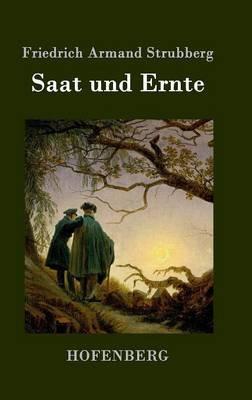 Saat und Ernte: Roman - Friedrich Armand Strubberg - cover