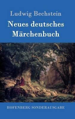Neues deutsches Märchenbuch - Ludwig Bechstein - cover