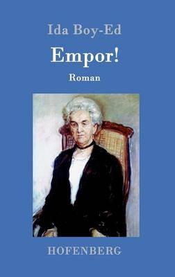 Empor!: Roman - Ida Boy-Ed - cover