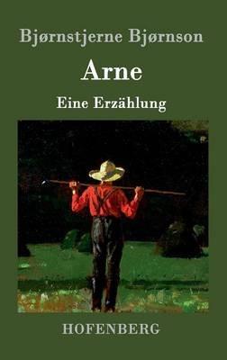 Arne: Eine Erzahlung - Bjornstjerne Bjornson - cover
