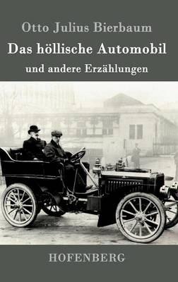 Das hoellische Automobil: und andere Erzahlungen - Otto Julius Bierbaum - cover