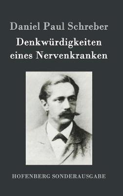 Denkwürdigkeiten eines Nervenkranken - Daniel Paul Schreber - cover