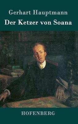 Der Ketzer von Soana - Gerhart Hauptmann - cover