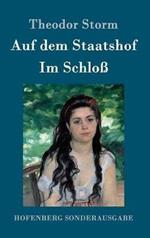 Im Schloß / Auf dem Staatshof