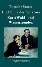 Die Söhne des Senators / Zur Wald- und Wasserfreude