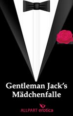 Gentleman Jack's Mädchenfalle