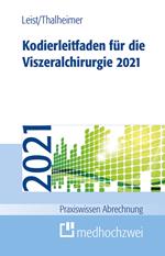 Kodierleitfaden für die Viszeralchirurgie 2021