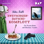 Zwetschgendatschikomplott (Ungekürzt)