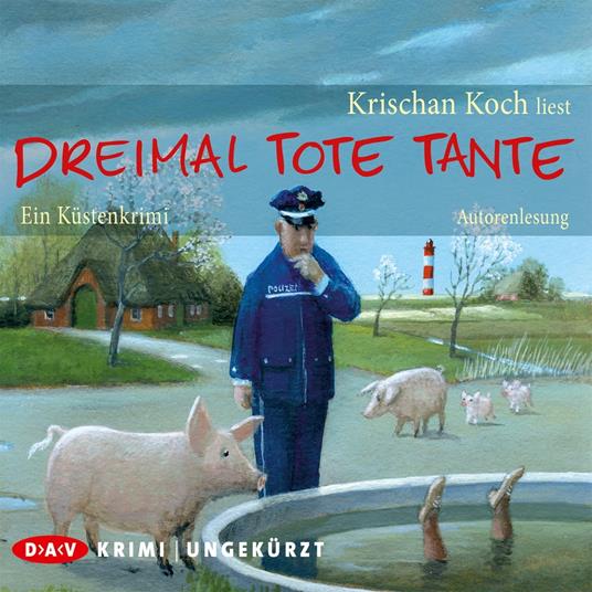 Dreimal tote Tante. - Ein Küstenkrimi (Ungekürzte Autorenlesung)