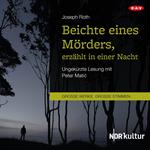 Beichte eines Mörders, erzählt in einer Nacht (Ungekürzte Lesung)