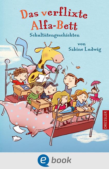 Das verflixte Alfa-Bett - Sabine Ludwig,Susanne Göhlich - ebook