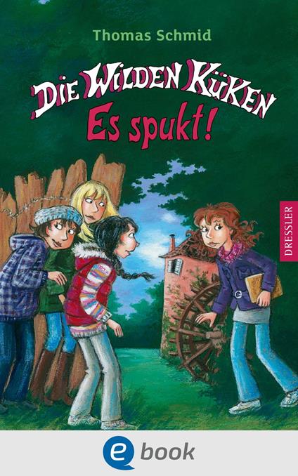 Die Wilden Küken 4. Es spukt! - Thomas Schmid,Edda Skibbe - ebook