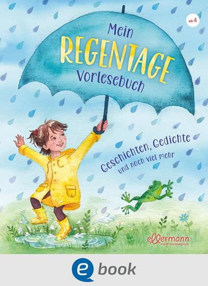 Mein Regentage-Vorlesebuch - Andrea Schütze,Tina Kraus - ebook