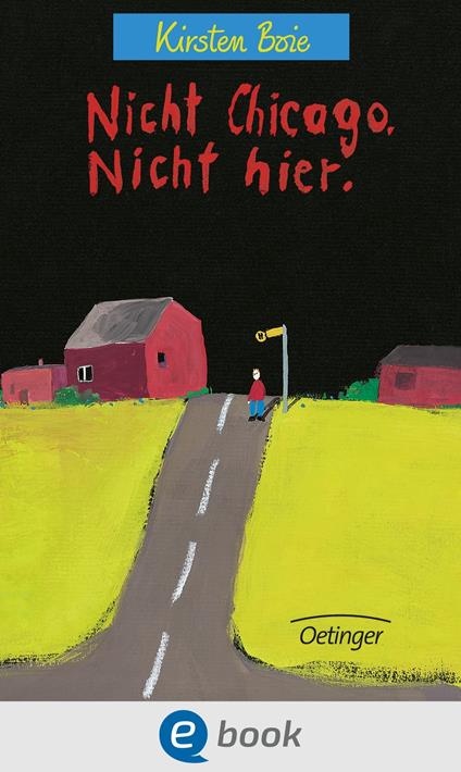 Nicht Chicago. Nicht hier. - Jutta Bauer,Kirsten Boie - ebook