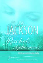 Rachels Geheimnis: Glaub an meine Liebe, Kelly