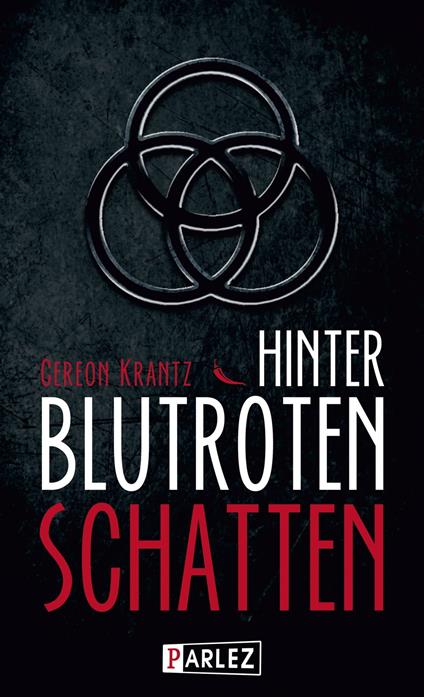 Hinter blutroten Schatten