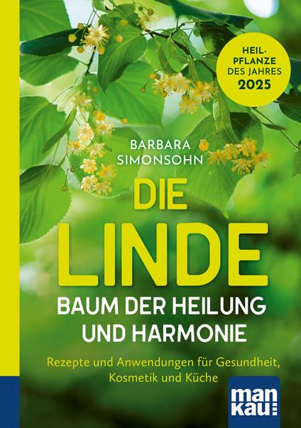 Die Linde – Baum der Heilung und Harmonie