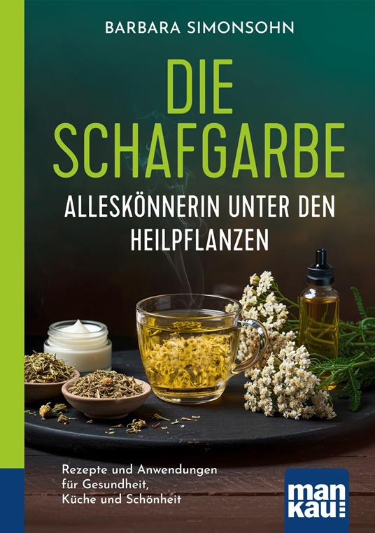 Die Schafgarbe – Alleskönnerin unter den Heilpflanzen