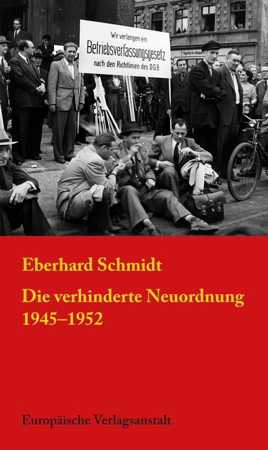 Die verhinderte Neuordnung 1945–1952